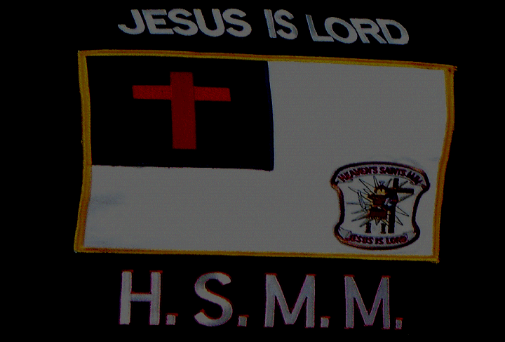 We wear the Christian Flag on our backs with our armor patch in lower right hand corner